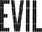 EVIL